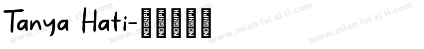 Tanya Hati字体转换